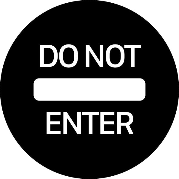 Sign Do Not Enter Fill