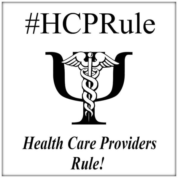 #HCPRule “Health Care Providers Rule!”
