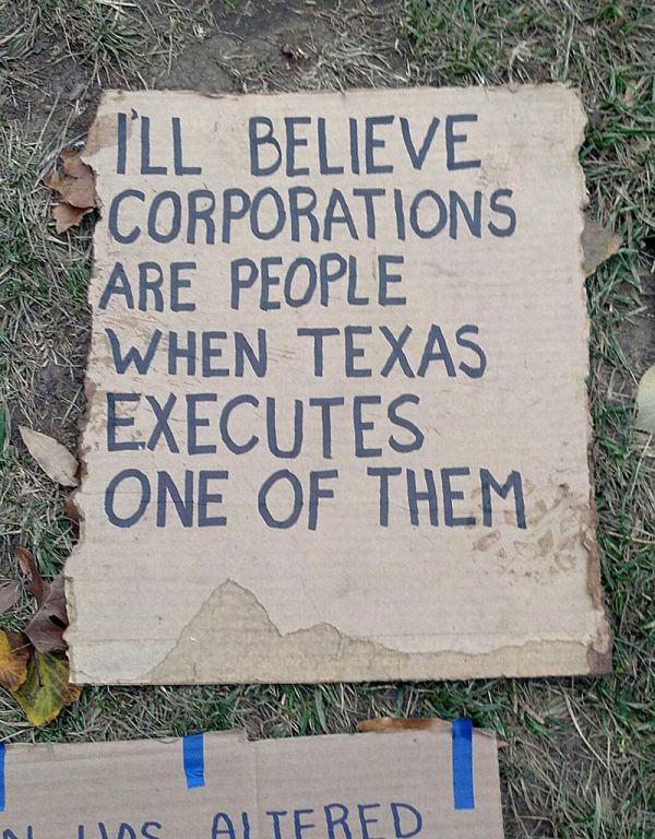 I'll believe corporations are people when Texas executes one of them (Occupy DC)
