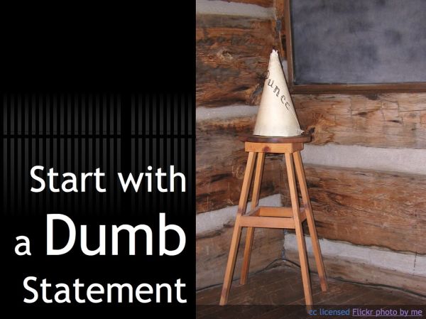 There ARE Dumb Statements