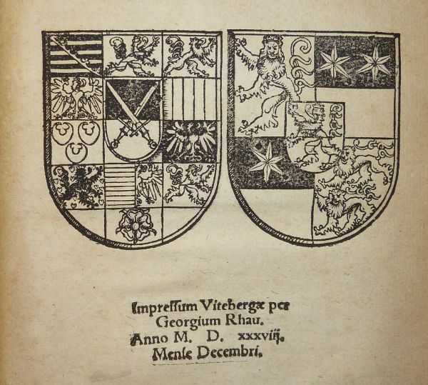 Woodcut coats of arms used by Georg Rhaw of Wittenberg. Left: Arms of Johann Friedrich I, Kurfürst von Sachsen. Right: Arms of Philipp I, Landgraf von Hessen