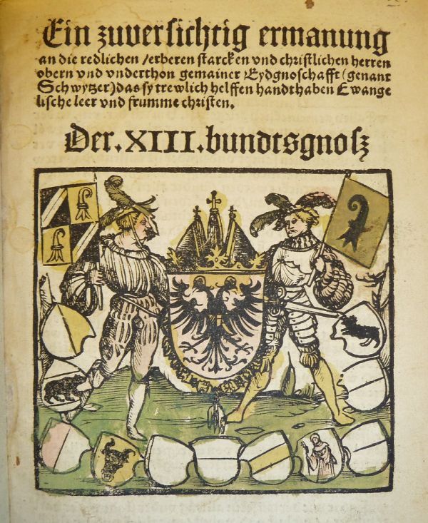 Woodcut (hand-colored by a reader) featuring emblems of various Swiss cantons (among them, Basel, Berne, Uri, Zug and Glarus) around central Habsburg arms. Used by Pamphilus Gengenbach of Basel.
